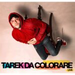 RANCORE: è pronto a partire con le date estive di “TAREK DA COLORARE LIVE”