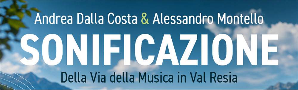 Sonificazione della Via della Musica della Val Resia