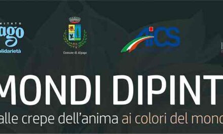 A PUOS D’ALPAGO SI INAUGURA LA MOSTRA “MONDI DIPINTI” DI MARIA MERAGLIA
