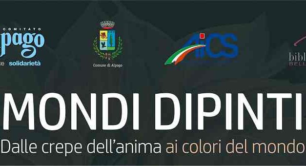 A PUOS D’ALPAGO SI INAUGURA LA MOSTRA “MONDI DIPINTI” DI MARIA MERAGLIA