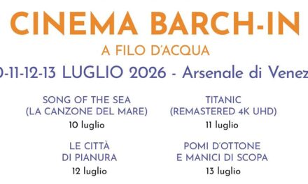 Torna Barch-in all’Arsenale nel segno dell’inclusione: il drive-in sull’acqua parla anche il linguaggio dei segni