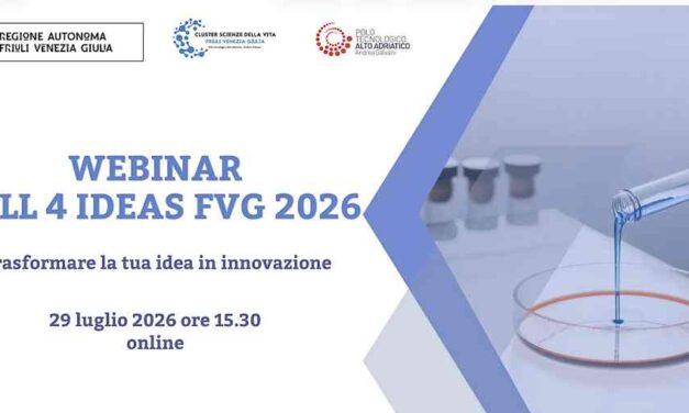 Call4Ideas FVG 2026: un webinar per scoprire come candidare un progetto innovativo nelle Scienze della Vita