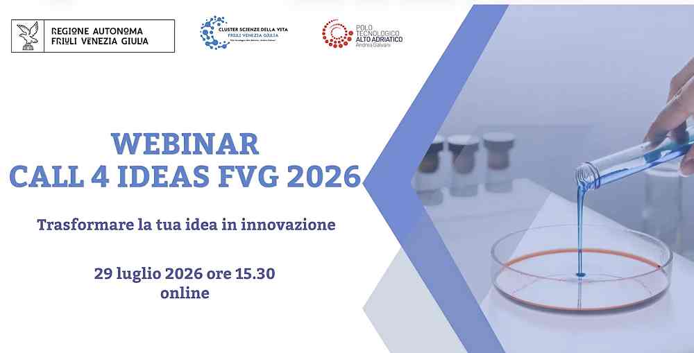 Call4Ideas FVG 2026: un webinar per scoprire come candidare un progetto innovativo nelle Scienze della Vita
