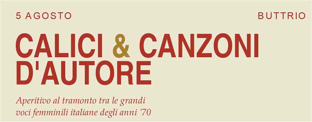 Al Castello di Buttrio “Calici e Canzoni d’autore – Aperitivo al tramonto tra le grandi voci femminili italiane degli anni Settanta”