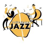 CITTADELLA JAZZ: AL VIA LA SESTA EDIZIONE DEL FESTIVAL