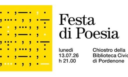 PORDENONE, TORNA LA FESTA DI POESIA