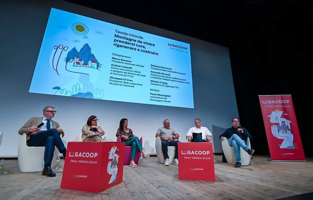 COOPERAZIONE: L’ECONOMIA CHE CRESCE E GUARDA AL FUTURO, LEGACOOP FVG RILANCIA DALLA MONTAGNA LA SFIDA DELLO SVILUPPO