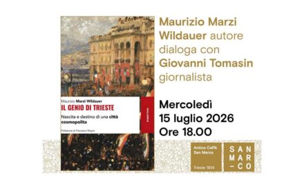 Maurizio Marzi Wildauer presenta all’Antico Caffè San Marco “Il genio di Trieste. Nascita e destino di una città cosmopolita” (rubbettino 2025)