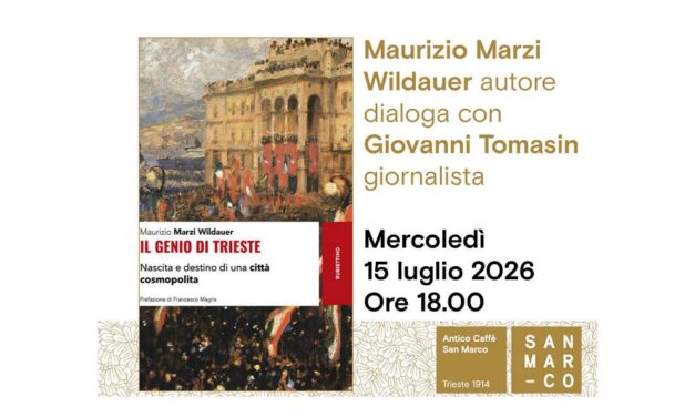 Maurizio Marzi Wildauer presenta all’Antico Caffè San Marco “Il genio di Trieste. Nascita e destino di una città cosmopolita” (rubbettino 2025)