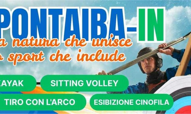 PONTAIBA-IN, DOVE LO SPORT DIVENTA INCLUSIONE