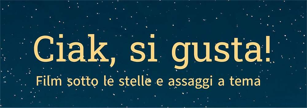“CIAK, SI GUSTA”: DUE SERATE DI CINEMA A IL NOSTRO FIORE