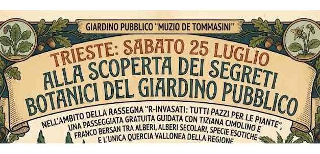 SABATO 25 LUGLIO ALLA SCOPERTA DEI SEGRETI BOTANICI DEL GIARDINO PUBBLICO