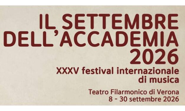 LA MAGIA DEL SINFONISMO ROMANTICO SARÀ AL CENTRO DELLA XXXV EDIZIONE DE “IL SETTEMBRE DELL’ACCADEMIA” A VERONA, TRA I PIÙ PRESTIGIOSI FESTIVAL ITALIANI DI MUSICA CLASSICA