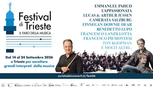 SOCIETÀ DEI CONCERTI TRIESTE: DAL 14 SETTEMBRE AL VIA LA QUARTA EDIZIONE DEL FESTIVAL DI TRIESTE – IL FARO DELLA MUSICA