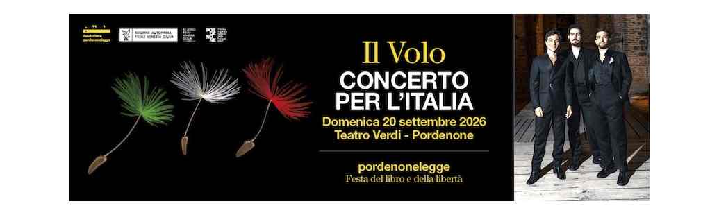 IL VOLO PROTAGONISTA DEL CONCERTO PER L’ITALIA A PORDENONELEGGE