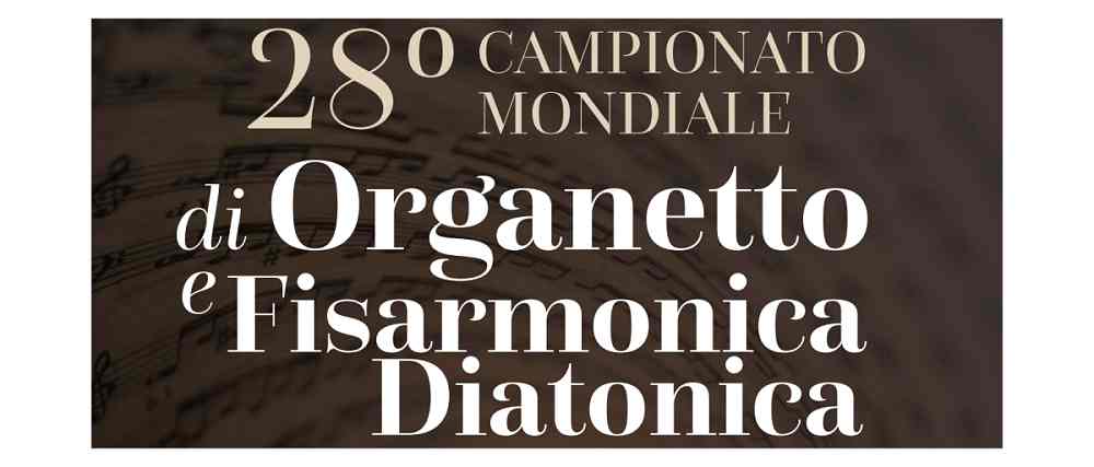 A TARVISIO IL 28° CAMPIONATO MONDIALE DI ORGANETTO E FISARMONICA DIATONICA