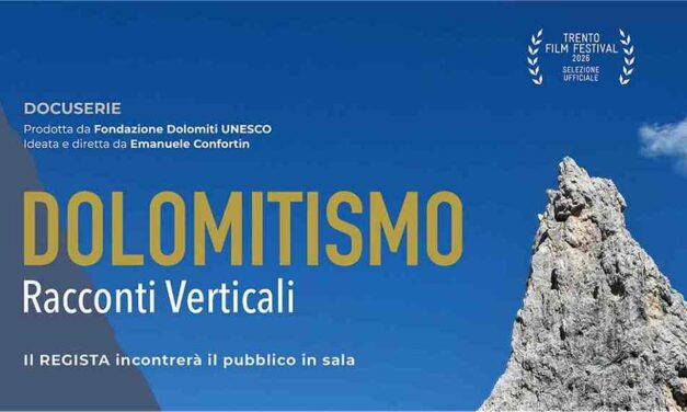 AL CINEMA ARISTON DI TRIESTE LA PROIEZIONE DI “DOLOMITISMO. RACCONTI VERTICALI” DI EMANUELE CONFORTIN
