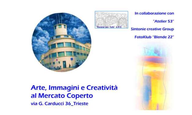 Arte, Immagini e Creatività al Mercato Coperto dal 5 al 12 settembre 2026 a Trieste
