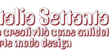 Visita guidata con i curatori della mostra “Italia settanta. La creatività come antidoto. Arte Moda Design” e DJ set anni Settanta