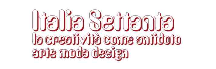 Visita guidata con i curatori della mostra “Italia settanta. La creatività come antidoto. Arte Moda Design” e DJ set anni Settanta