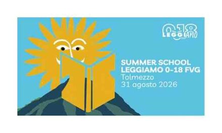 LA CURA DELLE RELAZIONI È IL TEMA DELLA SUMMER SCHOOL 2026 DI LEGGIAMO 0-18 FVG