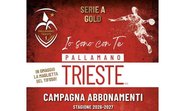 Pallamano Trieste 1970: UFFICIALIZZATA LA CAMPAGNA ABBONAMENTI 2026/2027 “#IOSONOCONTE”