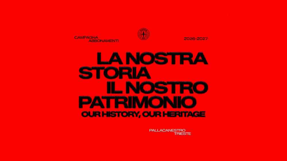 AL VIA LA CAMPAGNA ABBONAMENTI DELLA PALLACANESTRO TRIESTE: “LA NOSTRA STORIA, IL NOSTRO PATRIMONIO”