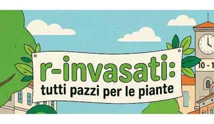 Sabato 29 agosto 2026 in piazza Hortis ritorna R-INVASATI tutti pazzi per le piante