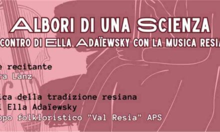 Albori di una scienza: l’incontro di Ella Adaiewsky con la musica resiana