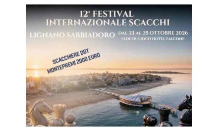 Aperte le iscrizioni per il 12° Festival Internazionale di Scacchi “Lignano Sabbiadoro” promosso dall’Accademia di Scacchi Trieste