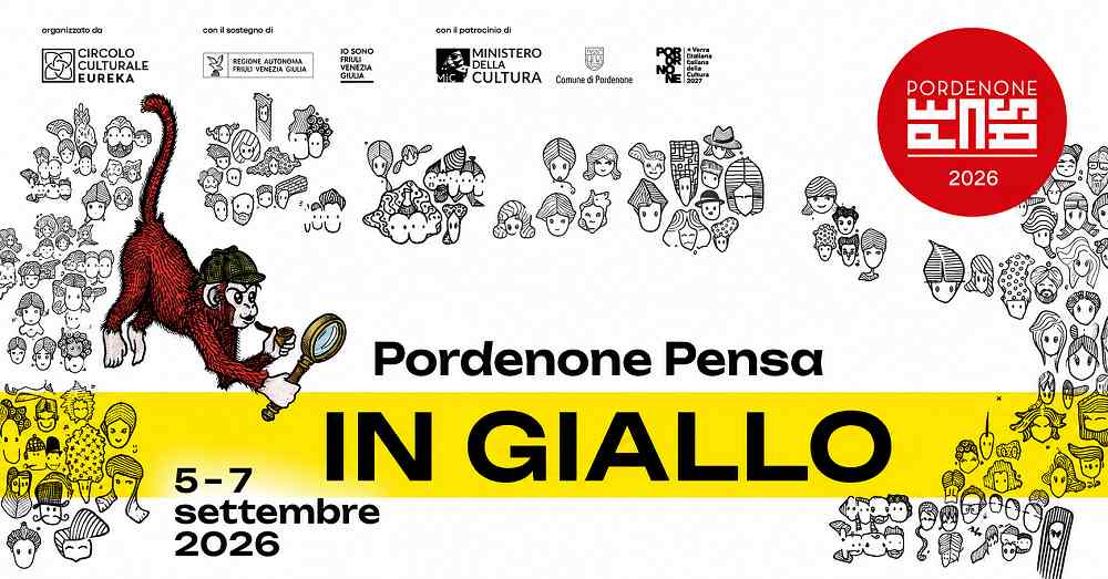 TORNA PORDENONEPENSA IN GIALLO: DAL 5 AL 7 SETTEMBRE TRE GIORNI TRA NOIR, MISTERI, CRONACA E ANTEPRIME