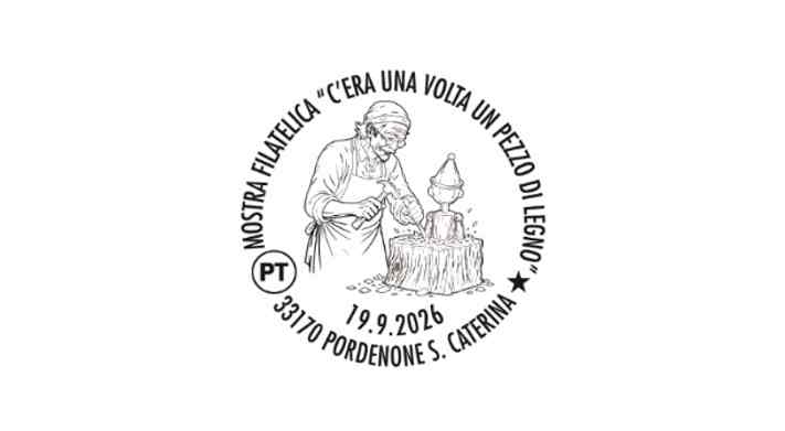 POSTE ITALIANE: DISPONIBILE A PORDENONE L’ANNULLO FILATELICO PER LA MOSTRA FILATELICA “C’ERA UNA VOLTA UN PEZZO DI LEGNO”