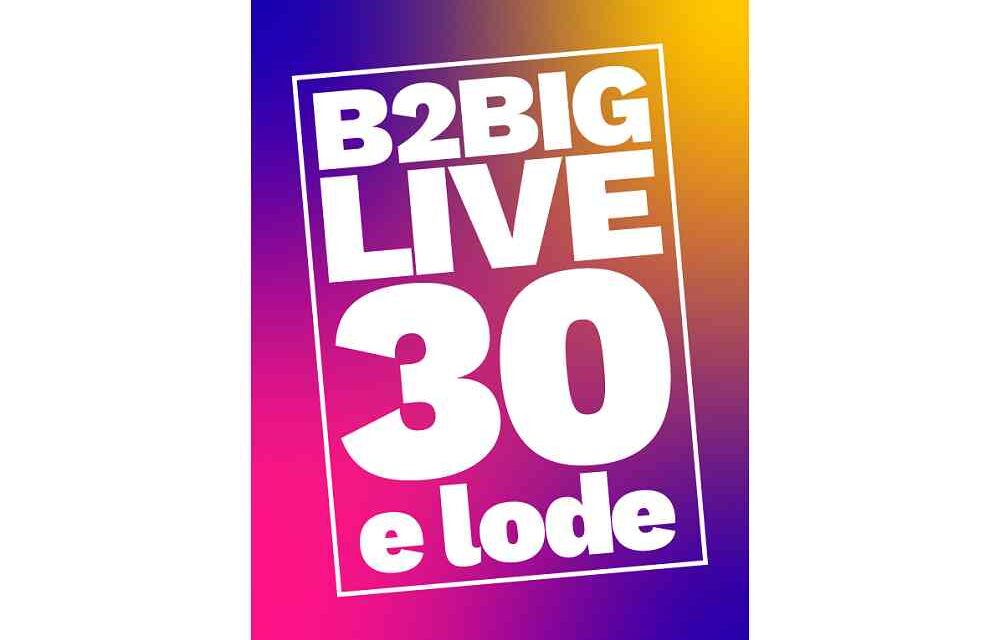 B2Big Live 2026, l’evento annuale di marketing per le imprese, arriva per la prima volta a Trieste