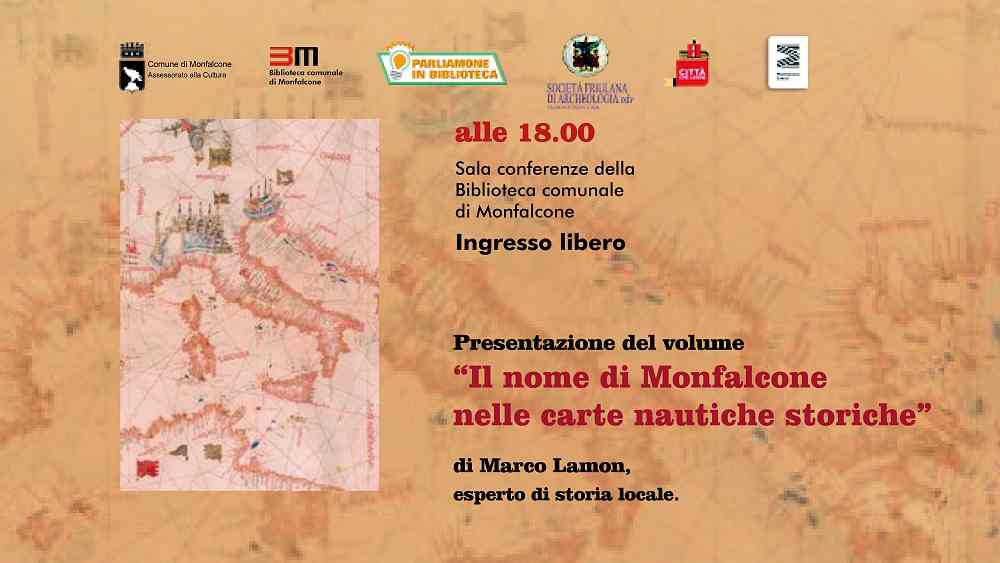 “Il nome di Monfalcone nelle carte nautiche” di Marco Lamon: la presentazione alla Biblioteca di Monfalcone