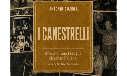 A Legnago “Canestrelli – Memoria circense tra Italia e America”: una mostra e un incontro raccontano una delle più longeve dinastie del circo italiano