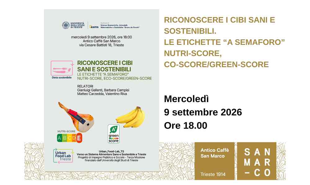 RICONOSCERE I CIBI SANI E SOSTENIBILI. LE ETICHETTE “A SEMAFORO” NUTRI-SCORE, CO-SCORE/GREEN-SCORE: EVENTO DIVULGATIVO ALL’ANTICO CAFFÈ SAN MARCO