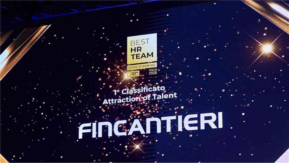 FINCANTIERI OTTIENE TRE RICONOSCIMENTI AI BEST HR TEAM 2026