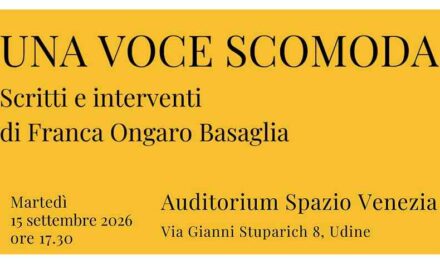 LA CURA NON È CONTROLLO: A UDINE LA VOCE SCOMODA DI FRANCA ONGARO BASAGLIA