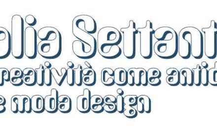 “All that glitters”: primo evento collaterale di settembre alla mostra “Italia Settanta. La creatività come antidoto. Arte Moda Design”
