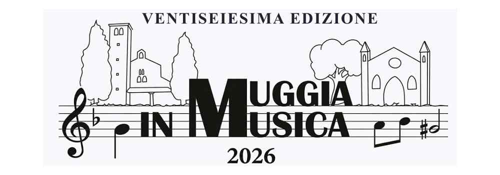 Muggia in Musica 2026: la rassegna di musica classica nelle chiese periferiche del comprensorio muggesano promossa dalla Serenade Ensemble dal 12 settembre al 4 ottobre 2026 proporrà quattro concerti a ingresso libero
