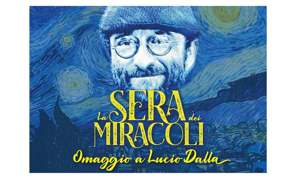 LA SERA DEI MIRACOLI al Teatro Nuovo Giovanni da Udine il tour speciale omaggio a Lucio Dalla