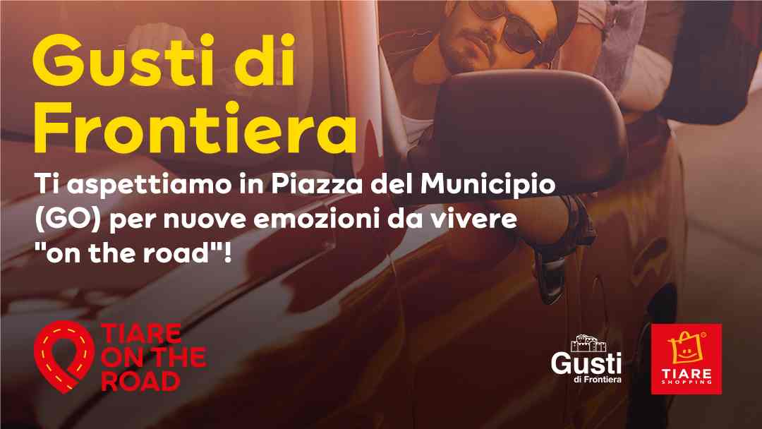TIARE Shopping torna “On the Road”: da Gorizia a Trieste per vivere i grandi eventi del territorio