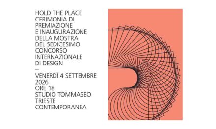 HOLD THE PLACE: 16° Concorso Internazionale di Design Trieste Contemporanea