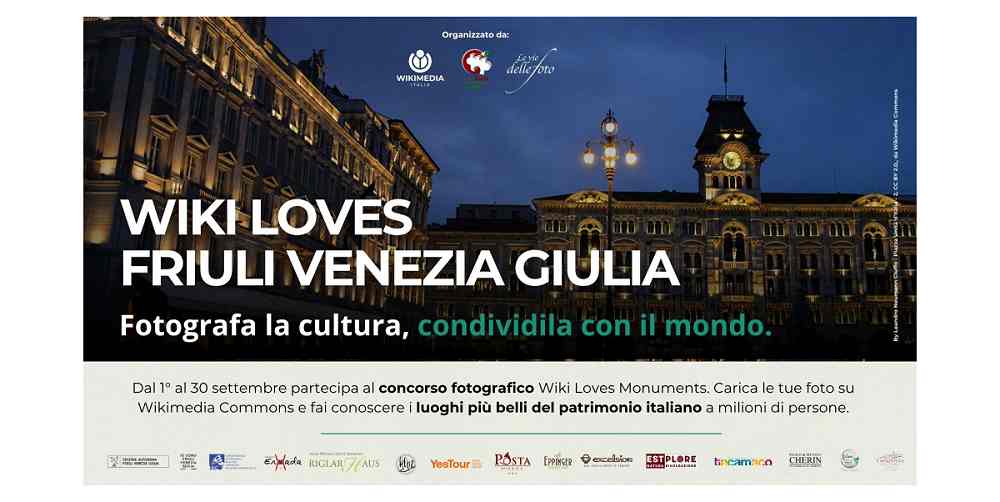 Wiki Loves Monuments torna in Friuli Venezia Giulia: dieci premi per valorizzare il patrimonio culturale della regione