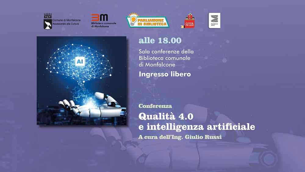 Qualità 4.0 e intelligenza artificiale: una conferenza in Biblioteca a Monfalcone