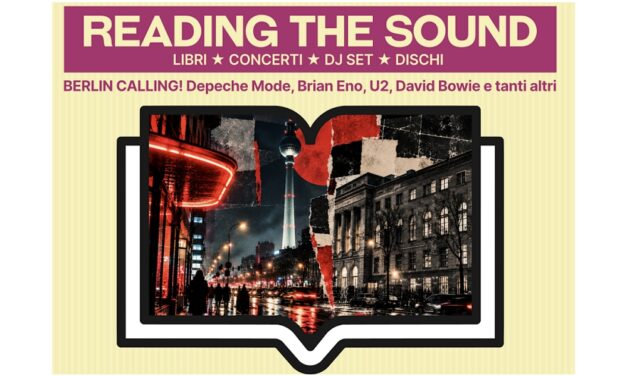 BERLIN CALLING! DAGLI HANSA STUDIOS AL CAPITOL, LA MUSICA CHE HA CAMBIATO IL MONDO ARRIVA A PORDENONE