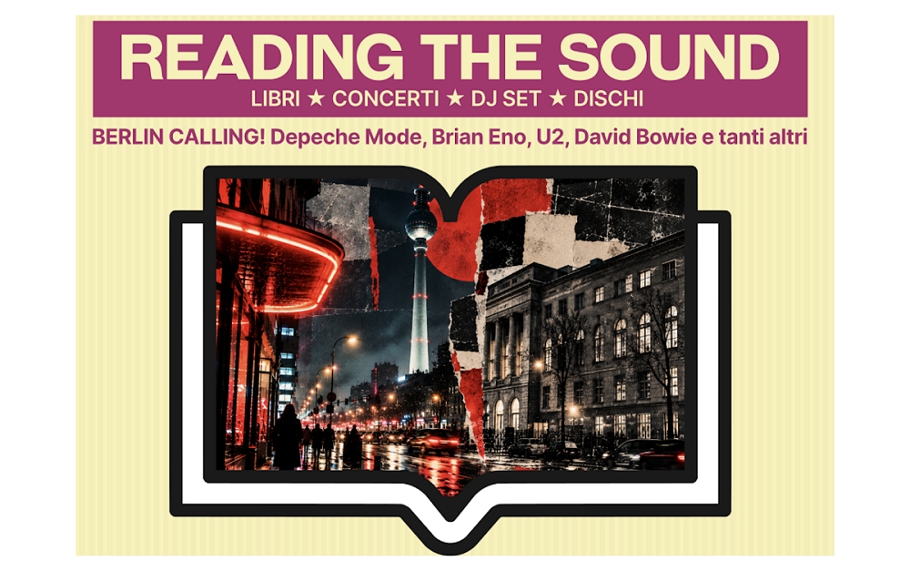 BERLIN CALLING! DAGLI HANSA STUDIOS AL CAPITOL, LA MUSICA CHE HA CAMBIATO IL MONDO ARRIVA A PORDENONE