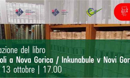 ALLA BIBLIOTECA HORTIS LA PRESENTAZIONE DEL LIBRO “INCUNABOLI A NOVA GORICA”