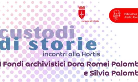 VENERDÌ 16 OTTOBRE ALLE ORE 17 ALLA BIBLIOTECA CIVICA ATTILIO HORTIS CONFERENZA DEDICATA A “I FONDI ARCHIVISTICI DI DORA ROMEI E SILVIA PALOMBI”