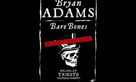 BRYAN ADAMS: IL TOUR “BARE BONES – ACOUSTIC SOLO SHOW” AL ROSSETTI DI TRIESTE